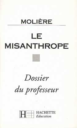 Le Misanthrope de Molière : dossier du professeur