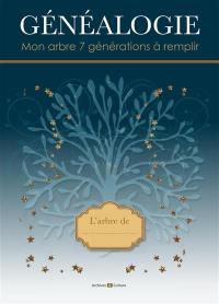 Généalogie : mon arbre 7 générations à remplir