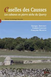 Caselles des Causses : les cabanes en pierre sèche du Quercy