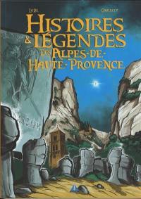 Histoires & légendes des Alpes-de-Haute-Provence