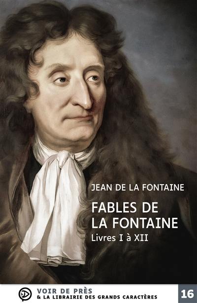 Fables de La Fontaine : livres I à XII