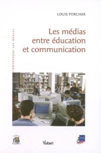 Les médias entre éducation et communication