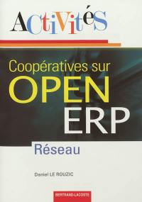 Activités coopératives sur le progiciel de gestion intégré OpenERP réseau : gestion commerciale, gestion des ressources humaines, gestion comptable