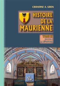 Histoire de la Maurienne. Vol. 3. De 1718 à la Révolution