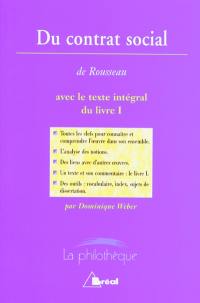 Du contrat social, Jean-Jacques Rousseau : avec le texte intégral du livre I