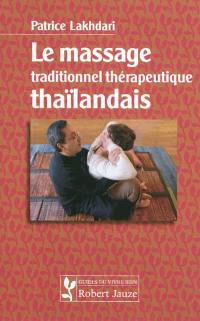 Le massage traditionnel thérapeutique thaïlandais