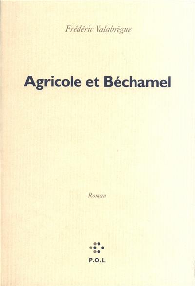 Agricole et Béchamel