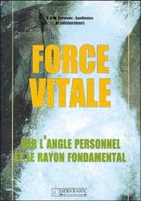 Force vitale : par l'angle personnel et le rayon fondamental