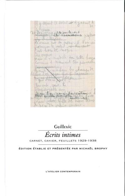 Ecrits intimes : carnet, cahier, feuillets 1929-1938