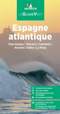 Espagne atlantique : Pays basque, Navarre, Cantabrie, Asturies, Galice, La Rioja