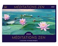 Méditations zen 2022 : l'agenda panoramique