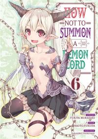 How not to summon a demon lord. Vol. 6