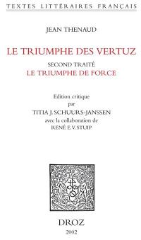 Le triumphe des vertuz : second traité, Le triumphe de force