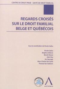 Regards croisés sur le droit familial belge et québécois