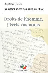 Droits de l'homme, j'écris vos noms : 30 auteurs belges mobilisent leur plume