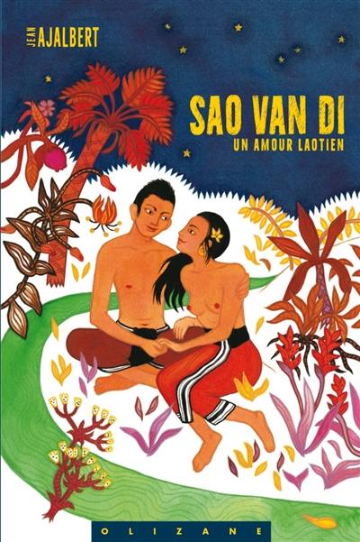 Sao Van Di : un amour laotien