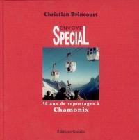 Envoyé spécial : 50 ans de reportages à Chamonix