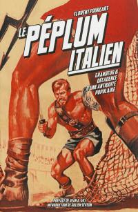 Le péplum italien (1946-1966) : grandeur et décadence d'une Antiquité populaire