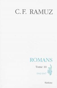 Oeuvres complètes. Vol. 28. Romans. Vol. 10. 1942-1947