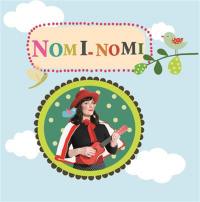 Chante avec Nomi-Nomi : 14 chansons à danser et à jouer