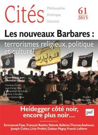 Cités, n° 61. Les nouveaux barbares : terrorismes religieux, politique et culturel