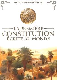 La première constitution écrite au monde : un document fondamental de l'époque du Prophète