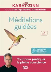 Méditations guidées : programme MBSR : la réduction du stress basée sur la pleine conscience