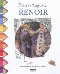 Pierre-Auguste Renoir : scopri il mondo soleggiato di Renoir !