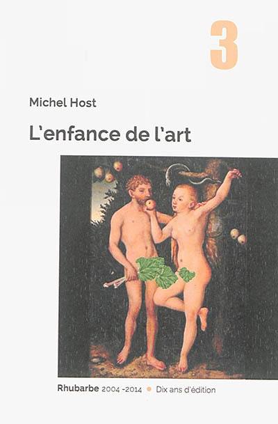 L'enfance de l'art ou Les hagiographies parallèles