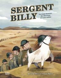 Sergent Billy : vraie histoire du chevreau devenu soldat