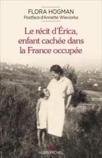 Le récit d'Erica, enfant cachée dans la France occupée