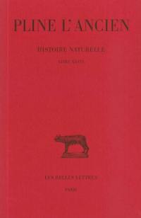 Histoire naturelle. Vol. 36. Livre XXXVI