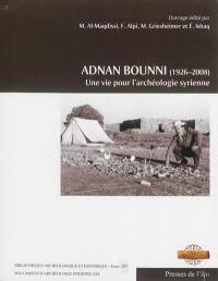Adnan Bounni (1926-2008) : une vie pour l'archéologie syrienne