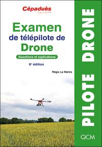 Examen de télépilote de drone : questions et explications