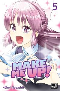 Make me up !. Vol. 5
