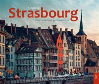 Strasbourg : ville impériale & cosmopolite. Strassburg : ville impériale & cosmopolite