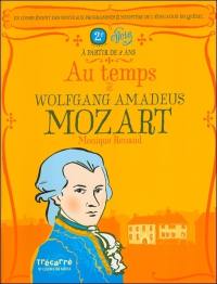 Au temps de Wolfgang Amadeus Mozart