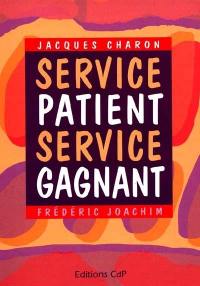 Service patient, service gagnant