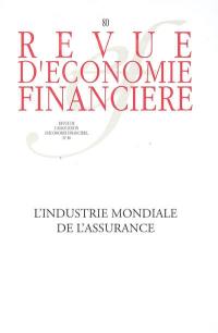 Revue d'économie financière, n° 80. L'industrie mondiale de l'assurance