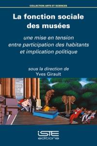 La fonction sociale des musées : une mise en tension entre participation des habitants et implication politique