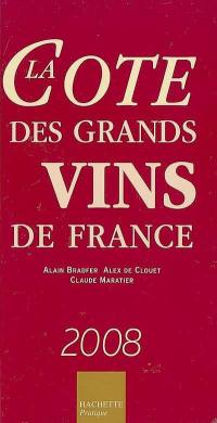 La cote des grands vins de France 2008