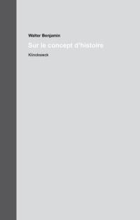 Oeuvres et inédits : édition intégrale critique. Vol. 19. Sur le concept d'histoire