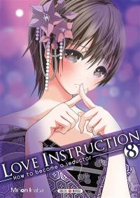 Love instruction : how to become a seductor. Vol. 8