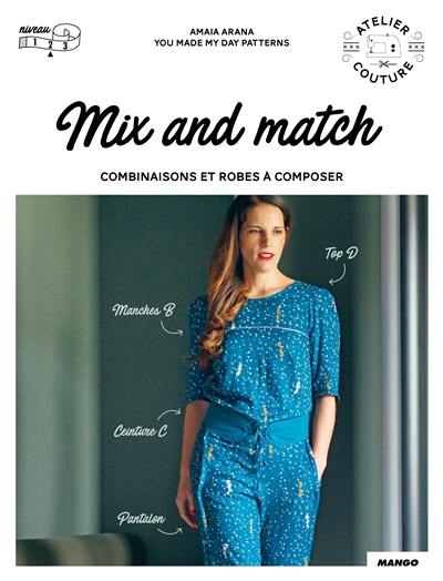 Mix and match : combinaisons et robes à composer