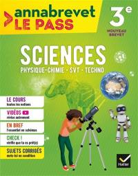 Sciences physique chimie, SVT, techno 3e : nouveau brevet