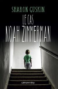 Le cas Noah Zimmerman
