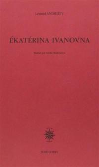 Ekaterina Ivanovna : théâtre