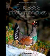 Chasses photographiques : immersion grandeur nature