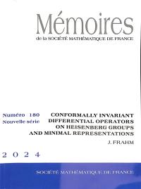 Mémoires de la Société mathématique de France, n° 180. Conformally invariant differential operators on Heisenberg groups and minimal representations