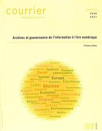 Courrier hebdomadaire, n° 2530-2531. Archives et gouvernance de l'information à l'ère numérique